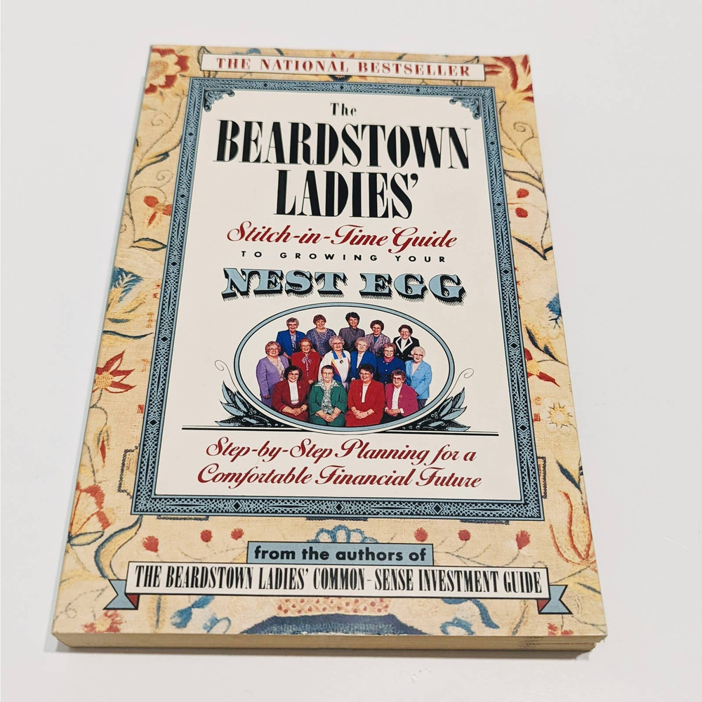 The Beardstown Ladies' Stitch-in-Time Guide to Growing Your Nest Egg (Paperback)